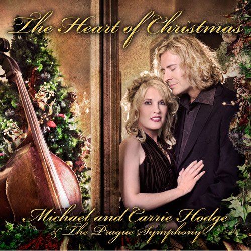 The Heart of Christmas by Michael and Carrie Hodge