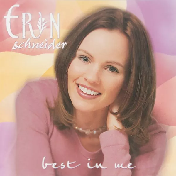 Best In Me - Erin Schneider